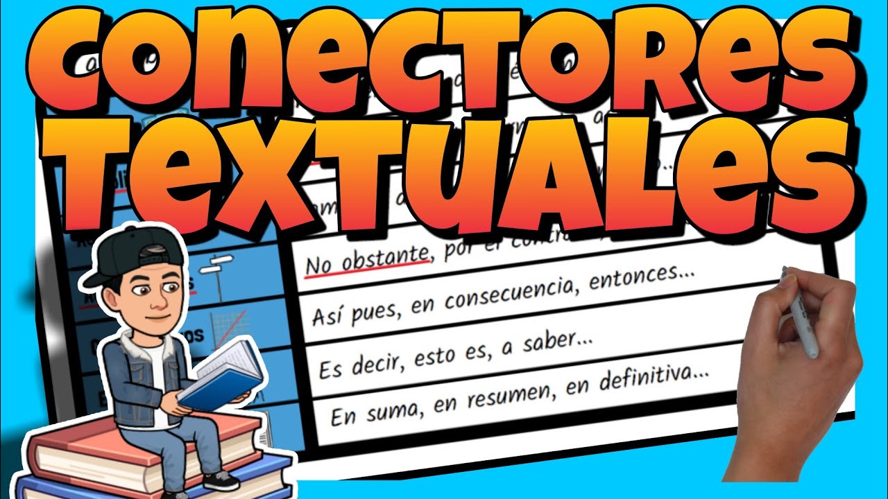 Los Conectores Textuales | Uso y Aplicación